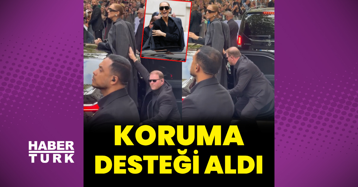 Celine Dion'a Paris konserinde korumasından destek
