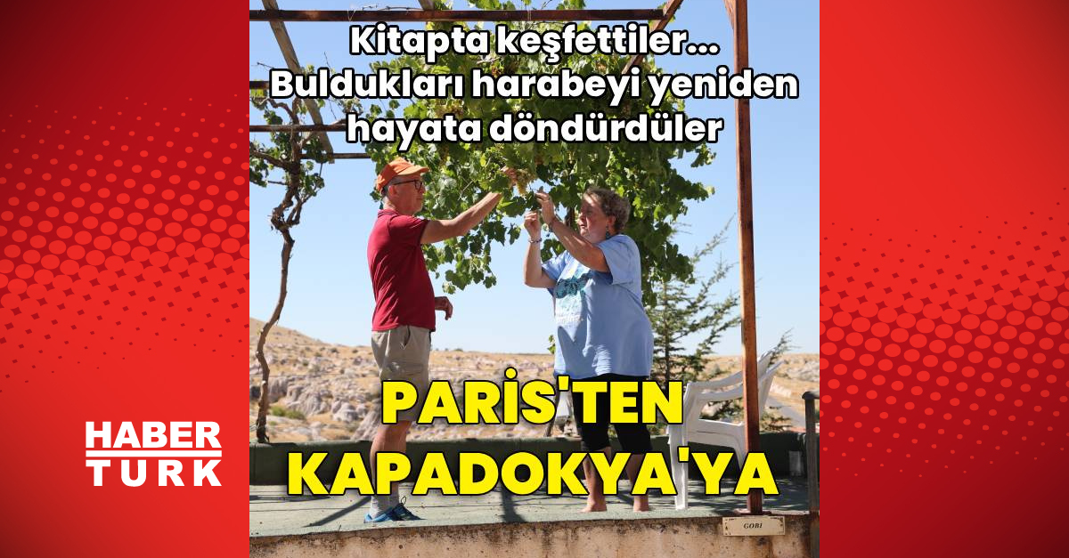 Fransız çift Paris'ten Kapadokya'ya yerleşti