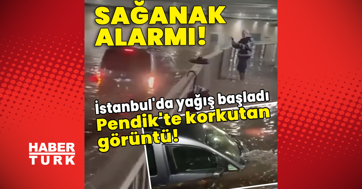 İstanbul'da sağanak yağış: Pendik'te alt geçidi su bastı