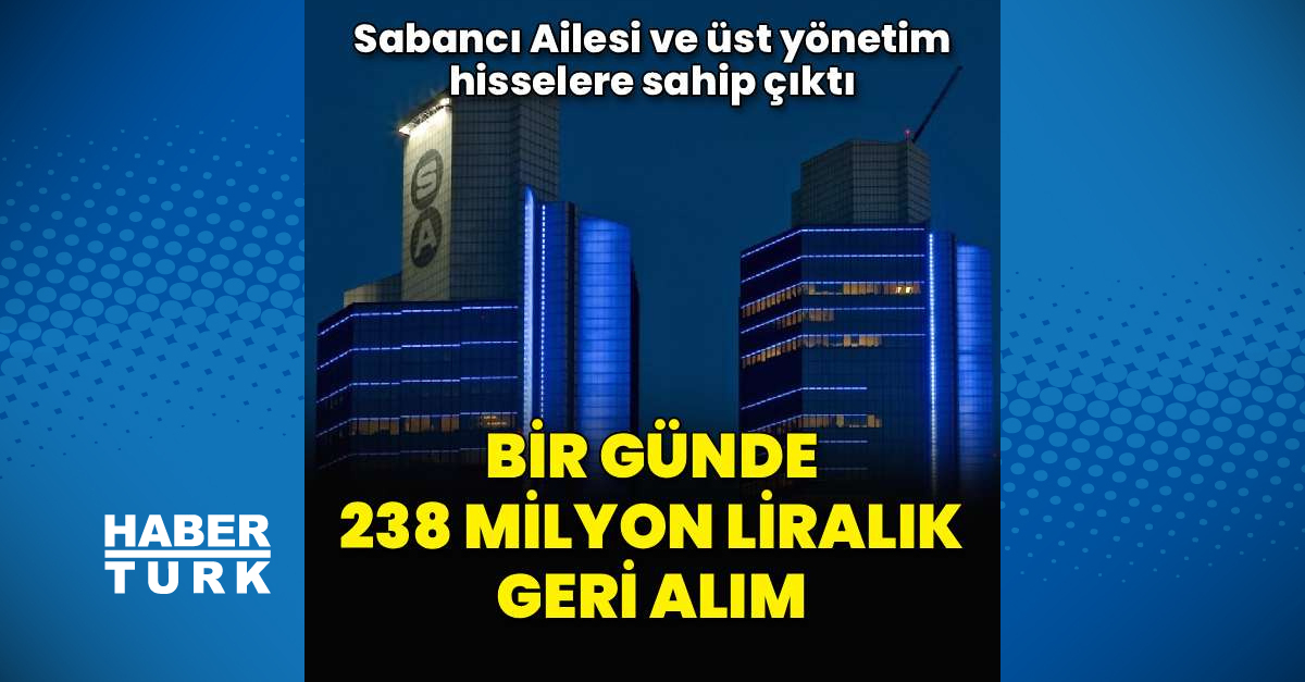 Sabancı Holding hisselerinde 238 milyon liralık alım yapıldı