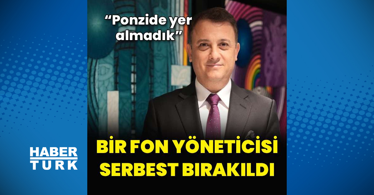 Bulls Yatırım Başkanı Kemal Akkaya fon soruşturmasında serbest