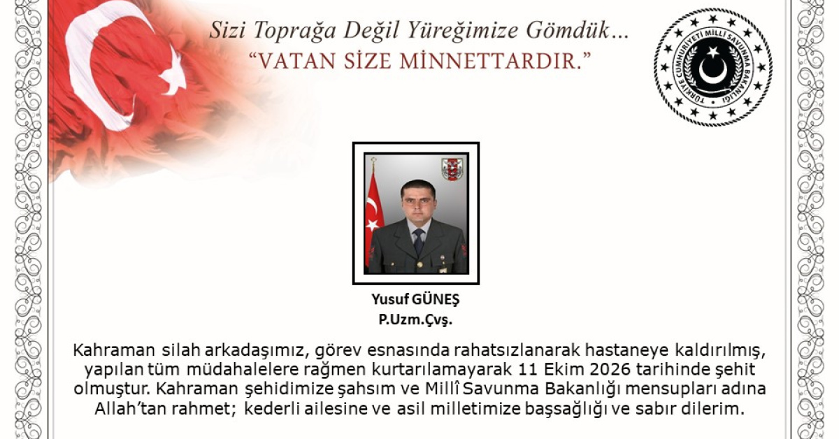 Piyade Uzman Çavuş Yusuf Güneş görevi sırasında şehit oldu
