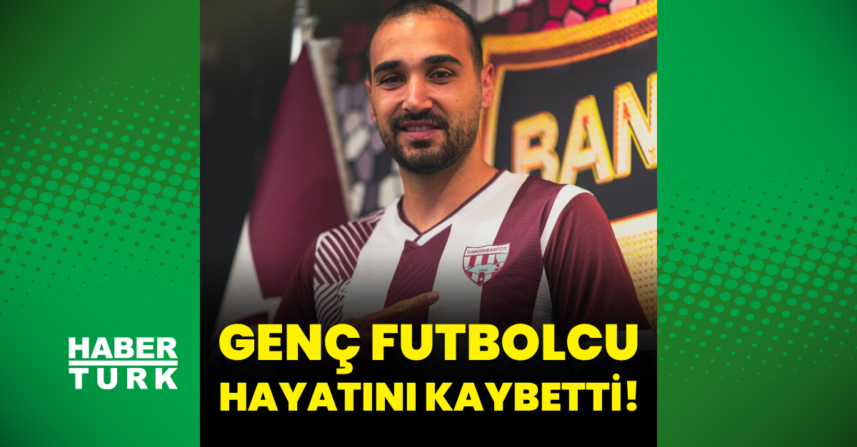 Futbolcu Tolga Kalender 25 yaşında hayatını kaybetti