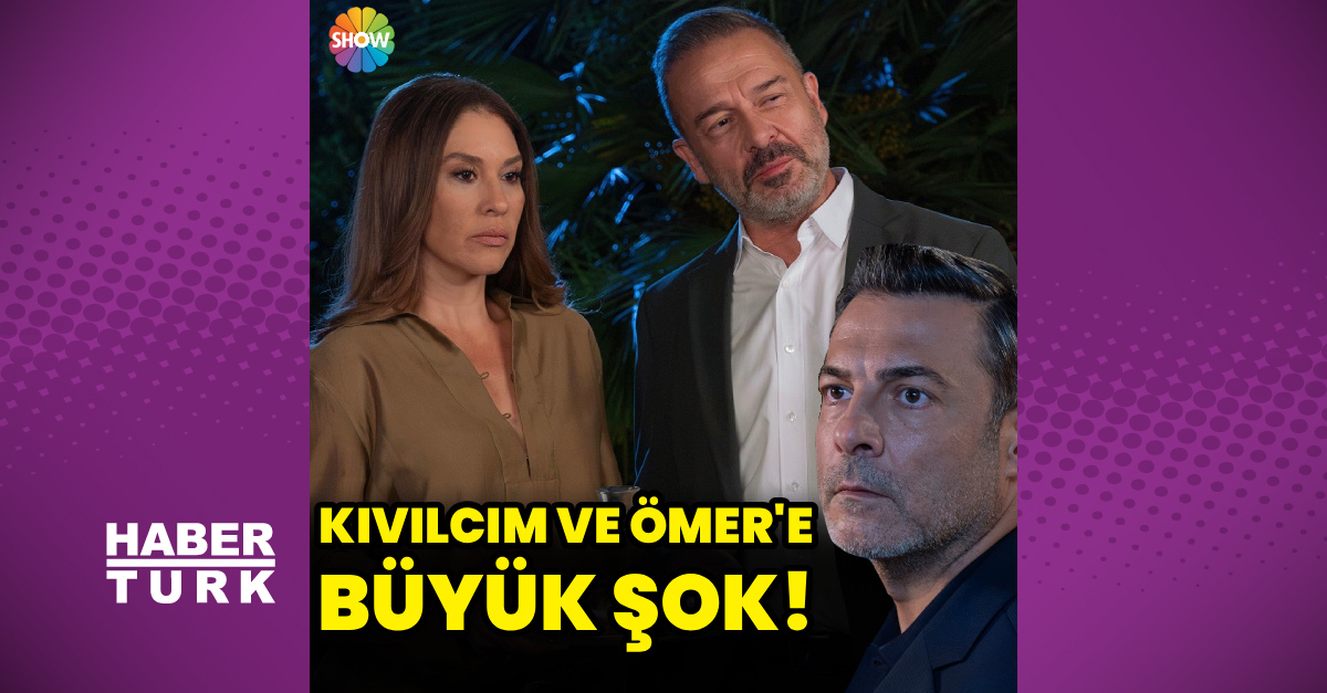 Kızılcık Şerbeti 140. bölümde Kıvılcım ve Ömer'e büyük şok