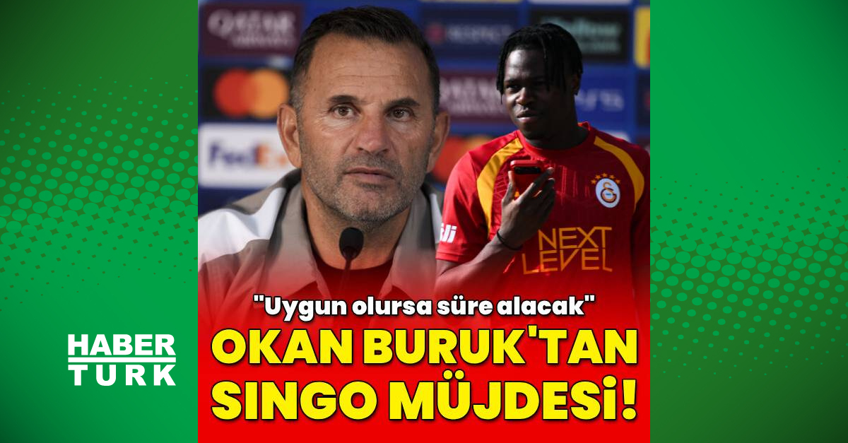 Galatasaray Teknik Direktörü Okan Buruk: Wilfried Singo süre alacak